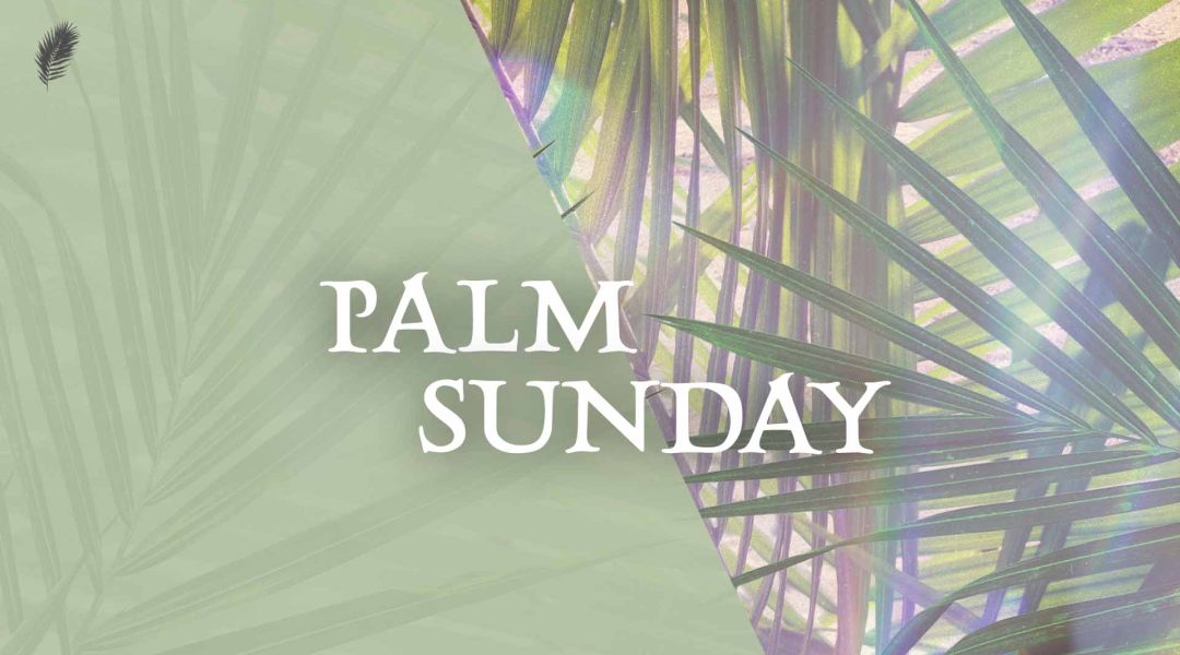 PALM SUNDAY